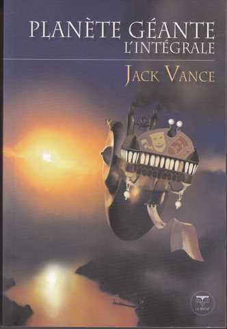 Vance Jack, Plante gante - l'intgrale