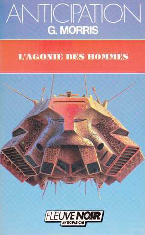 Morris G. , L'agonie des hommes