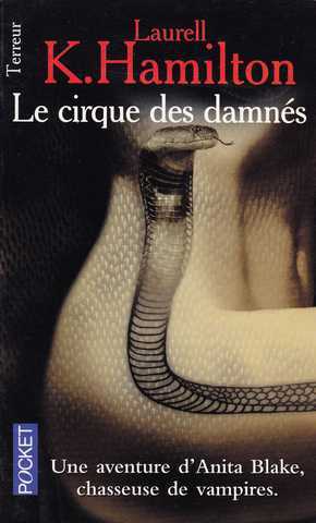 Hamilton Laurell K., Anita Blake 03 - Le cirque des damns