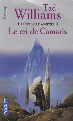 Williams Tad, L'arcane des pes 6 - La citadelle assiege 2 - Le cris de camaris