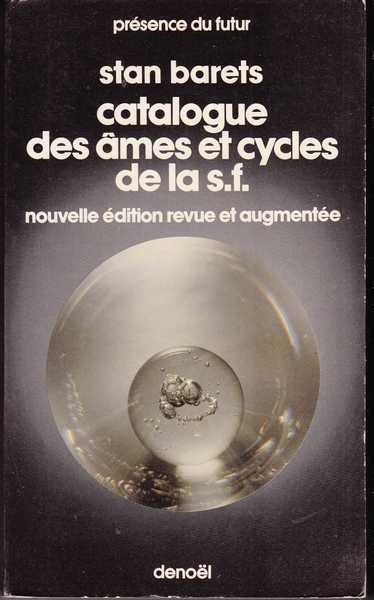 Barets Stan, Catalogue des mes et cycles de la S.F. Nouvelle dition revue et augmente