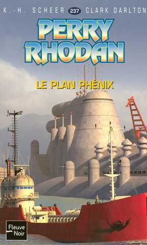 Scheer K.h. & Darlton C., Perry Rhodan 237 - Le plan Phenix