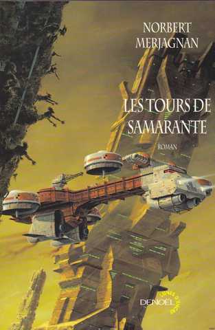 Merjagnan Norbert, Les Tours de Samarante 1