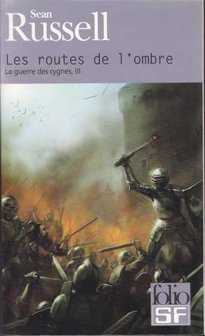 Russell Sean, La guerre des cygnes 3 - Les routes de l'ombre