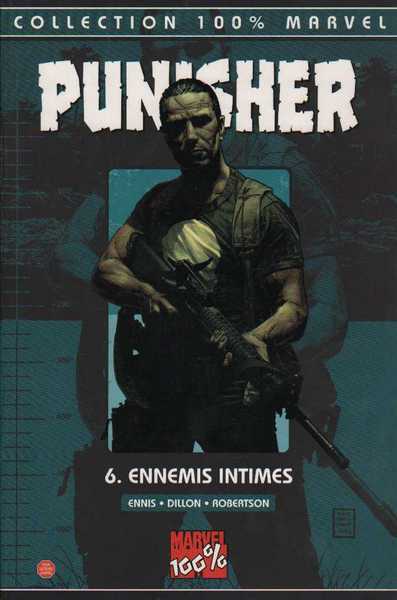 Ennis Garth ; Dillon Steve & Robertson, Punisher n6 - Ennemis intimes