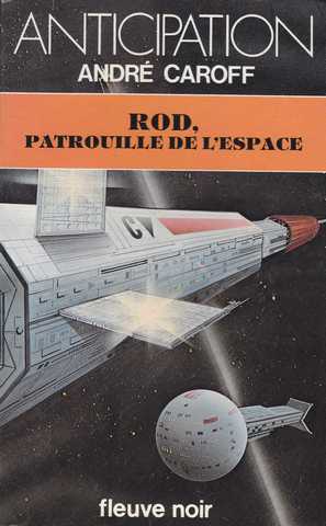 Caroff Andr, Rod, patrouille de l'espace