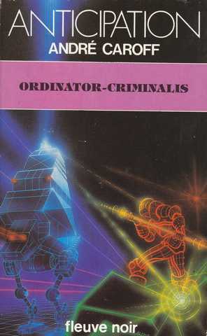 Caroff Andr , Ordinator-criminalis