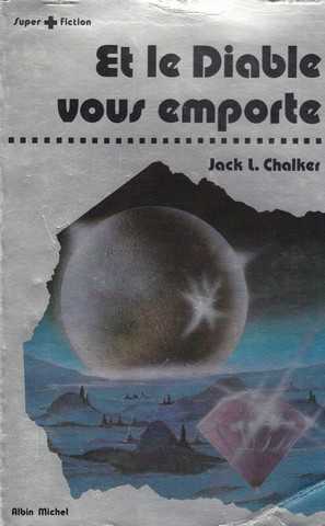 Chalker Jack L., Et le diable vous emporte