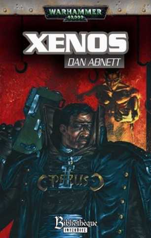 Abnett Dan, La trilogie d'Einsenhorn 1 - Xenos