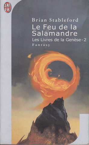 Stableford Brian M., Les livres de la gense 2 - le feu de la salamandre