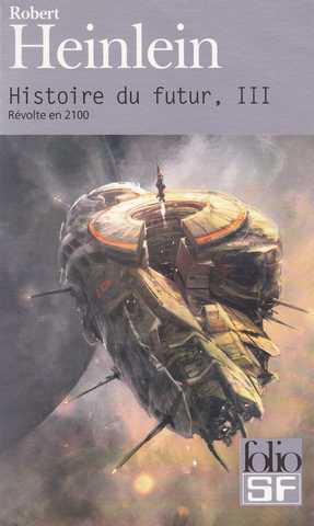 Heinlein Robert A., Histoire du futur 3 - rvolte en 2100