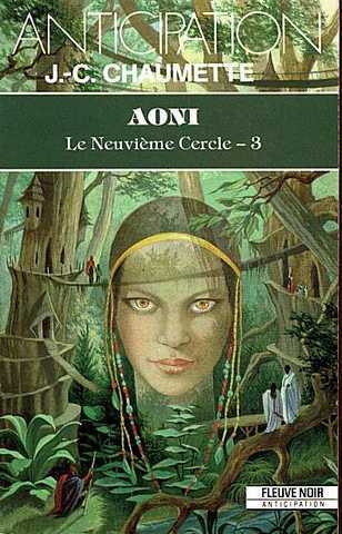 Chaumette Jean-christophe, Le neuvime cercle 3 - Aoni