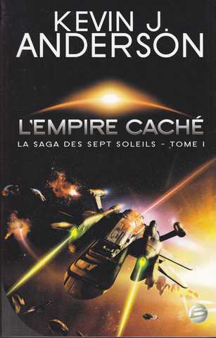 Anderson Kevin J., La saga des sept soleils 1 - L'empire cach