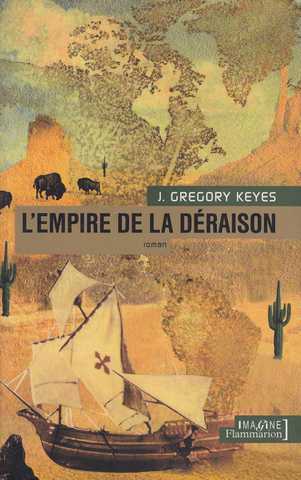 Keyes Greg, L'age de la draison 3 - L'empire de la draison