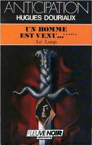 Douriaux Hughes, Un homme est venu 6 - Le loup