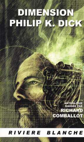 Collectif, Dimension Philip K. Dick