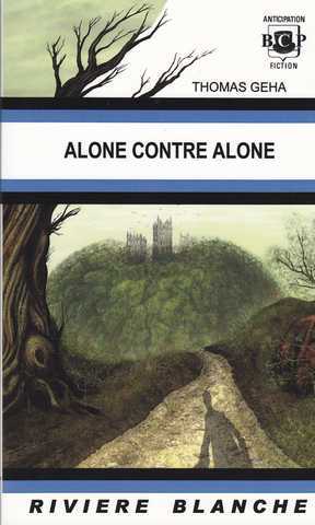 Geha Thomas (dollo Xavier), Alone contre alone