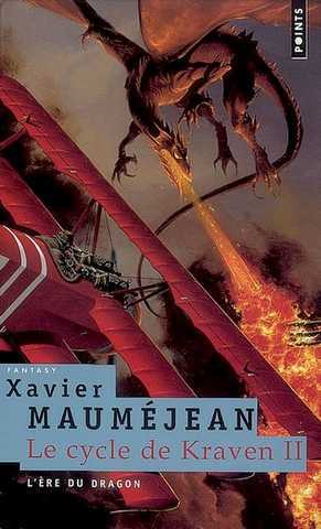 Maumjean Xavier, Cycle de Kraven 2 - L're du dragon