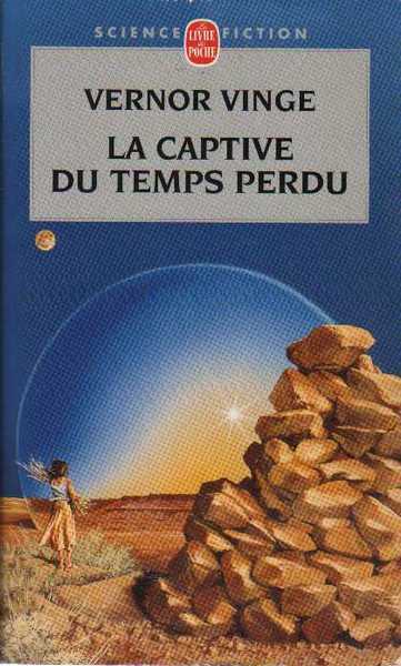 Vinge Vernor, La captive du temps perdu