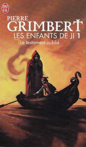 Grimbert Pierre, Les enfants de Ji 1 - Le testament oubli