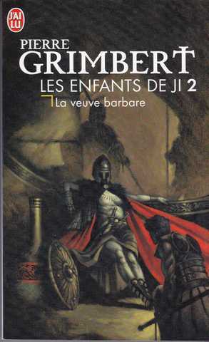 Grimbert Pierre, Les enfants de Ji 2 - La veuve barbare