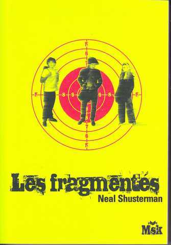 Shusterman Neal, les fragments