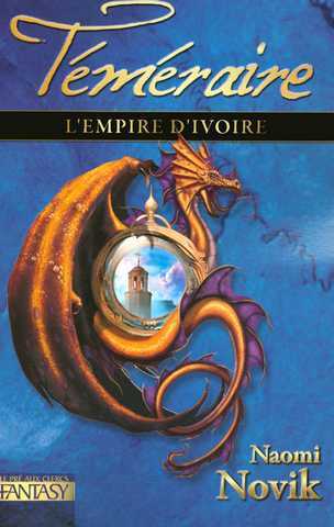 Novik Naomi, Temeraire 4 - L'empire d'ivoire