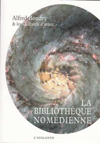 Boudry Alfred & Les Gaillards D'avant, La Bibliothque Nomdienne