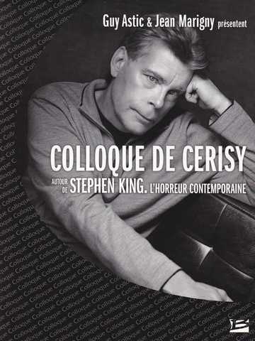 Collectif, Colloque de Cerisy - Autour de Stephen King, L'horreur contemporaine