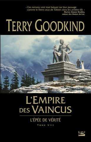 Goodkind Terry, L'pe de vrit 08 - L'empire des vaincus