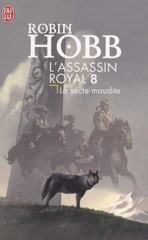 Hobb Robin, L'assassin royal 08 - La secte maudite