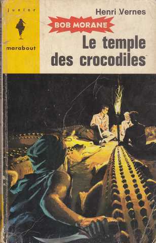 Vernes Henri, Bob Morane - Le temple des crocodiles