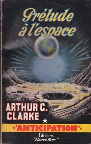 Clarke Arthur C., Prlude  l'espace