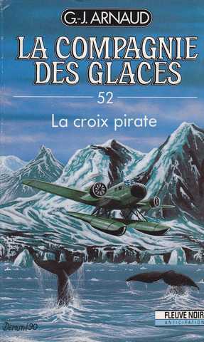 Arnaud G.j. , La compagnie des glaces 52 - la croix pirate