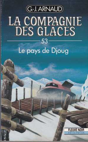 Arnaud G.j. , La compagnie des glaces 53 - le pays de djoug