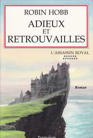 Hobb Robin, L'assassin royal 13 - Adieux et retrouvailles