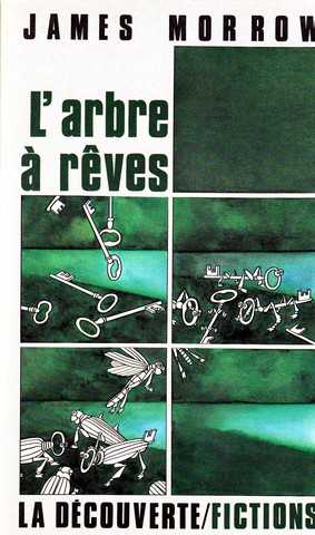 Morrow James, L'arbre  rves