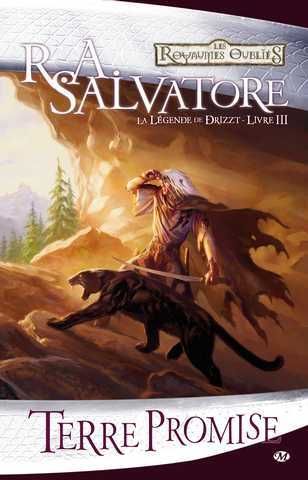 Salvatore R.a., La lgende de Drizzt 03 - Terre Promise