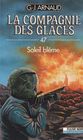 Arnaud G.j. , La compagnie des glaces 47 - Soleil blme