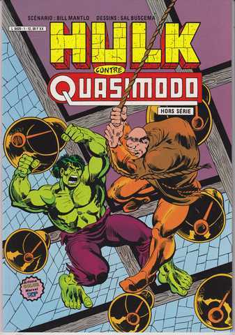 Mantlo Bill & Buscema Sal, Hulk hors srie n1 - Hulk contre Quasimodo