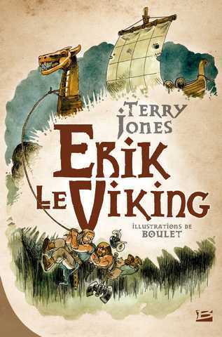 Jones Terry & Boulet, Erik le viking