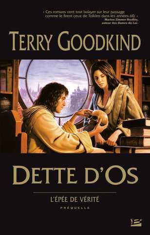 Goodkind Terry, Dette d'os