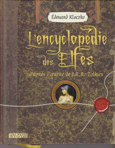 Kloczko Edouard ; Nasmith Ted ; Cardinet Thierry & Gestin Sandrine, L'encyclopedie des elfes