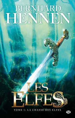 Hennen Bernhard, Les elfes 1 - La chasse des elfes