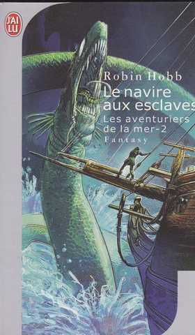 Hobb Robin, Les aventuriers de la mer 2 - Le navire aux esclaves