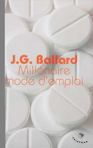 Ballard J.g., Millnaire mode d'emploi
