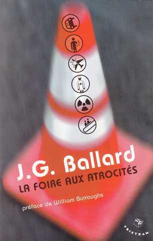 Ballard J.g., la foire aux atrocits