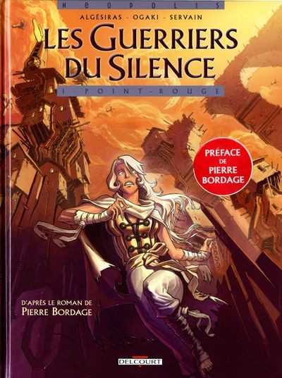 Algesiras & Bordage Pierre, Les guerriers du silence 1 - Point rouge