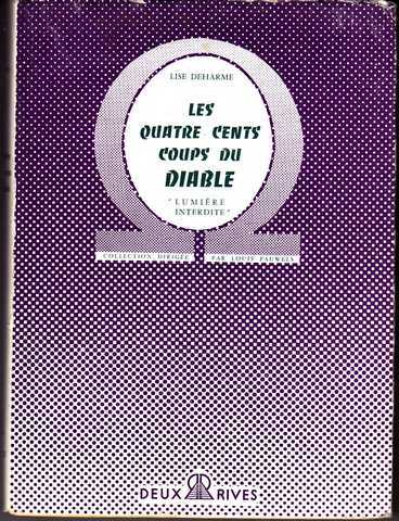 Deharme Lise, Les Quatre cents coups du diable