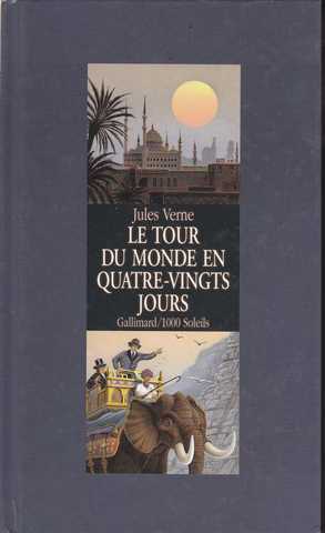 Verne Jules, le tour du monde en quatre-vingt jours